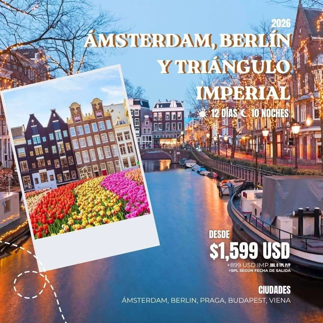 AMSTERDAM, BERLÍN Y TRIÁNGULO IMPERIAL